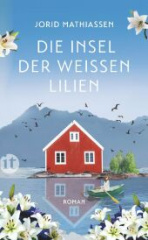 Die Insel der weißen Lilien