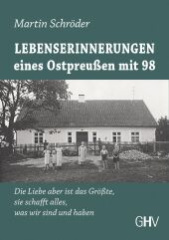 Lebenserinnerungen eines Ostpreußen mit 98