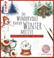 Das wundervolle Buch der Wintermotive