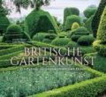 Britische Gartenkunst. - Ein Führer zu ungewöhnlichen Orten