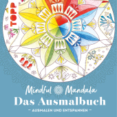 Mindful Mandala - Das Ausmalbuch