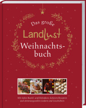 Das große Landlust-Weihnachtsbuch