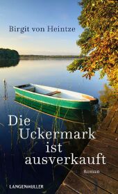 Die Uckermark ist ausverkauft