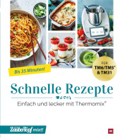 mein ZauberTopf mixt! Schnelle Rezepte