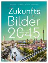 Zukunftsbilder 2045