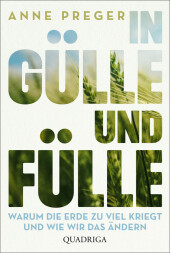 In Gülle und Fülle