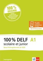 100% DELF A1 scolaire et junior - Neue Prüfungsformate ab 2020