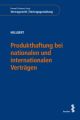 Produkthaftung bei nationalen und internationalen Verträgen