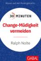 30 Minuten Change-Müdigkeit vermeiden