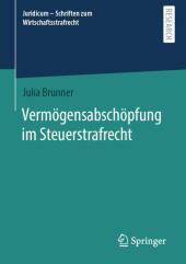 Vermögensabschöpfung im Steuerstrafrecht