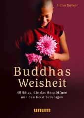 Buddhas Weisheit in 40 Sprüchen