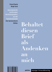 "Behaltet diesen Brief als Andenken an mich" / "Tento dopis si nechte na památku na me"