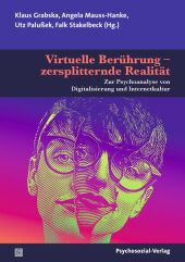 Virtuelle Berührung - zersplitternde Realität