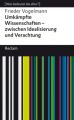 Umkämpfte Wissenschaften - zwischen Idealisierung und Verachtung