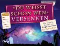 »Du weißt schon wen« versenken