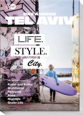 Das andere Tel Aviv - Life. Style. City.