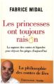 Les princesses ont toujours raison