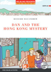 Helbling Readers Red Series, Level 3 / Dan and the Hong Kong Mystery, mit 1 Audio-CD, m. 1 Audio-CD