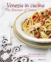 Venezia in cucina - The flavours of Venice