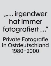 "... irgendwer hat immer fotografiert ..."