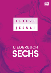 Feiert Jesus! 6 - Ringbuch