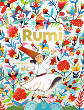 Rumi. Dichter der Liebe