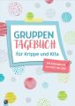 Gruppentagebuch für Krippe und Kita