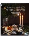 Winterwunder und Weihnachtszeit