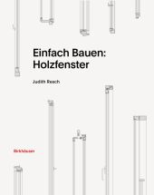 Einfach Bauen: Holzfenster