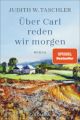 Über Carl reden wir morgen