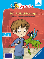 Der Polizei-Papagei - Leserabe ab 2. Klasse - Erstlesebuch für Kinder ab 7 Jahren