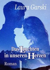 Das Leuchten in unseren Herzen