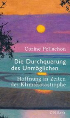 Die Durchquerung des Unmöglichen