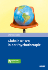 Globale Krisen in der Psychotherapie, m. 1 Buch, m. 1 E-Book