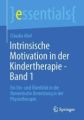 Intrinsische Motivation in der Kindertherapie - Band 1