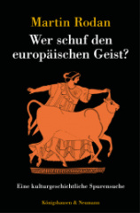 Wer schuf den europäischen Geist?