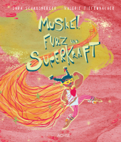 Muskel, Furz und Superkraft