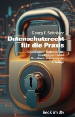 Datenschutzrecht für die Praxis