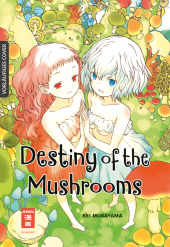 Destiny of the Mushrooms