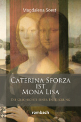 Caterina Sforza ist Mona Lisa