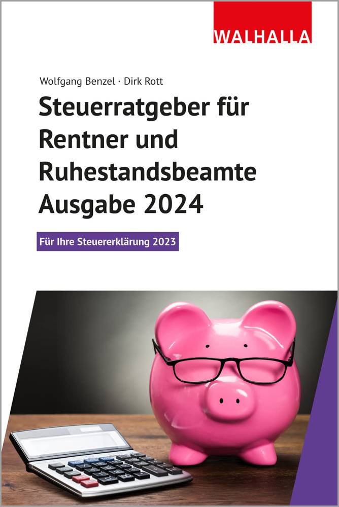 Steuerratgeber für Rentner und Ruhestandsbeamte - Ausgabe 2024