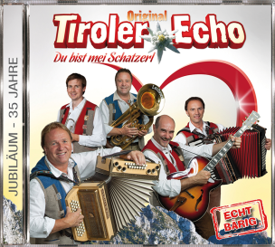 Original Tiroler Echo - Du bist mei Schatzerl (CD)