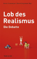 Lob des Realismus - Die Debatte