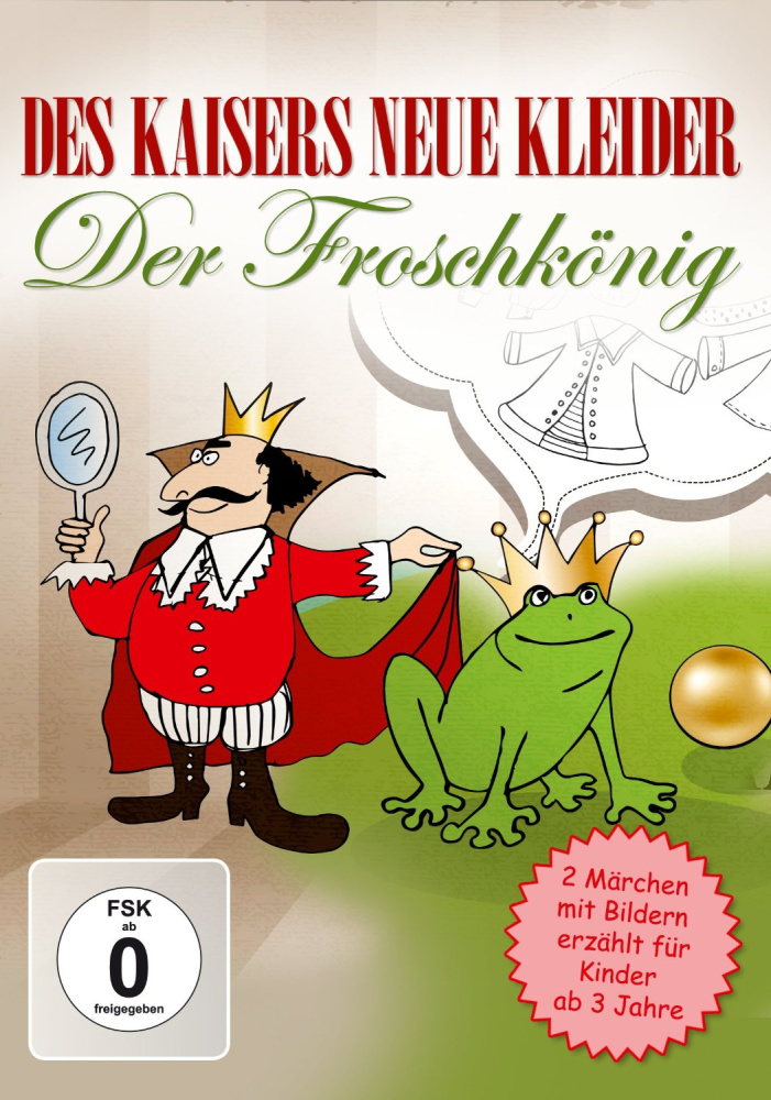 Des Kaisers neue Kleider-Der Froschkönig