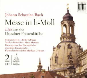 Bach: h-moll-Messe, BWV 232 (Frauenkirche)