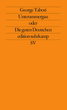 Unterammergau oder Die guten Deutschen