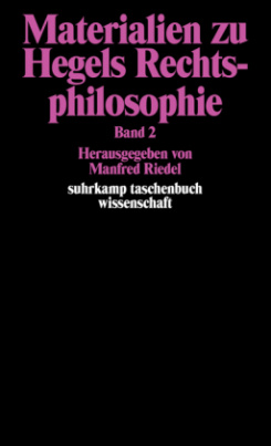 Materialien zu Hegels Rechtsphilosophie. Bd.2