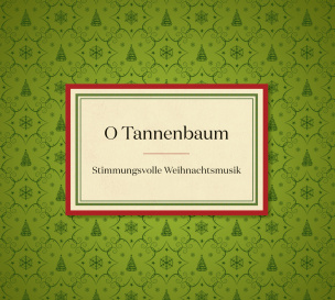 O Tannenbaum