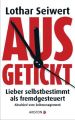 Ausgetickt