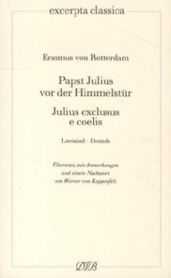 Papst Julius vor der Himmelstür. Julius exclusus e coelis